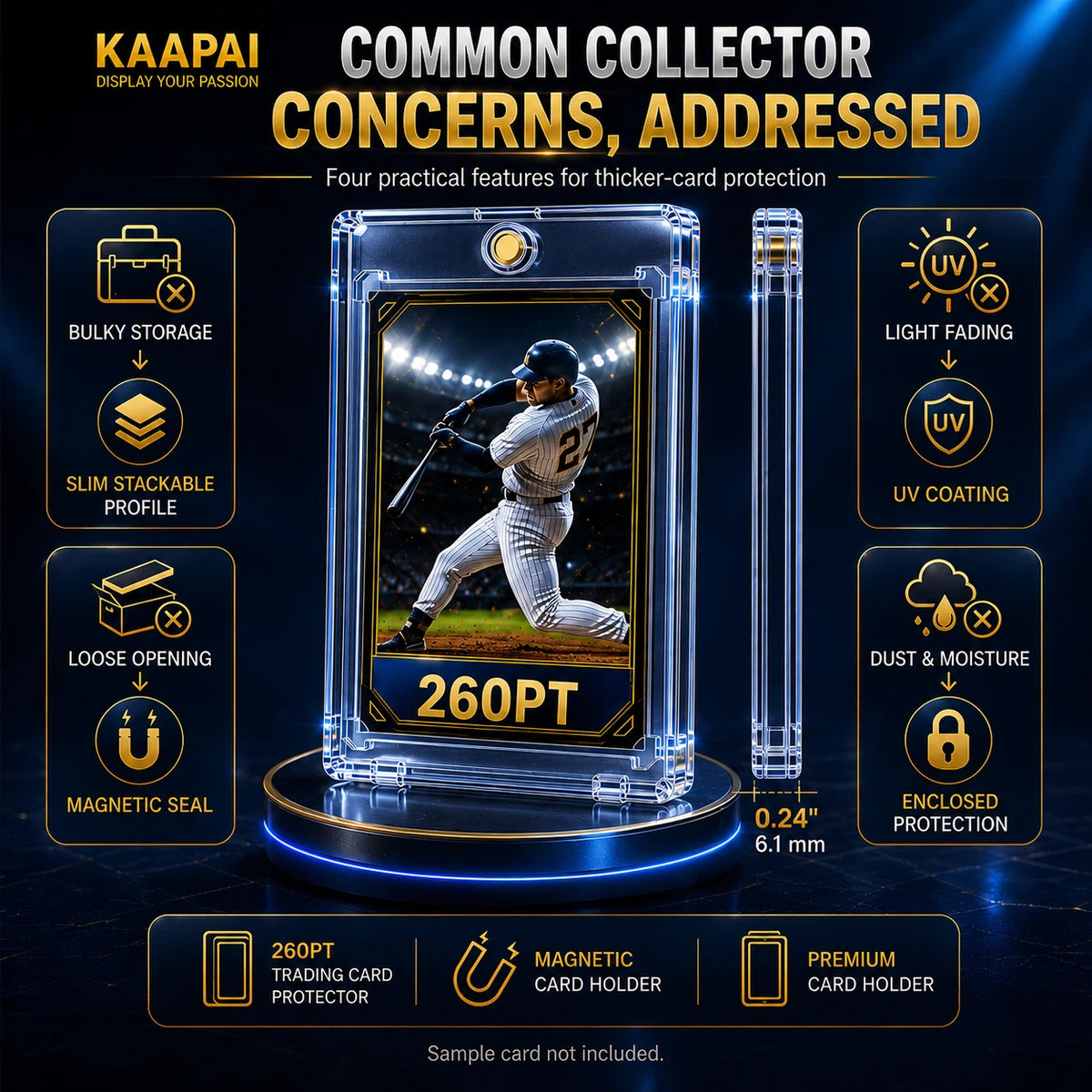 A promotional infographic for a KAAPAI 260PT clear acrylic trading card protector holder, showing a baseball card inside the holder on a glowing display base. The image includes feature callouts such as bulky storage, slim stackable profile, UV coating, magnetic seal, and dust and moisture protection, with text reading 'Common Collector Concerns, Addressed'.