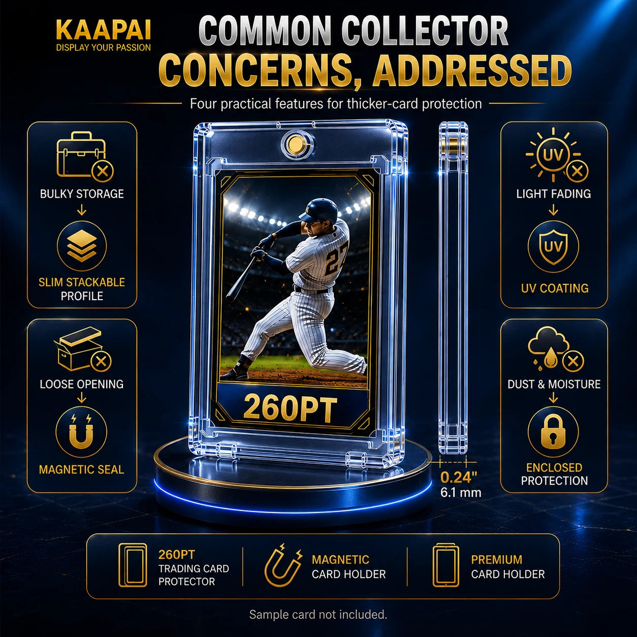 A promotional infographic for a KAAPAI 260PT clear acrylic trading card protector holder, showing a baseball card inside the holder on a glowing display base. The image includes feature callouts such as bulky storage, slim stackable profile, UV coating, magnetic seal, and dust and moisture protection, with text reading 'Common Collector Concerns, Addressed'.